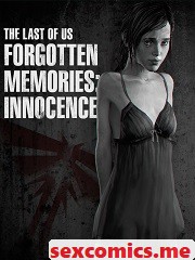 Vaurra – Forgotten Memories – Innocence (Last of Us) 3D Porn Comics