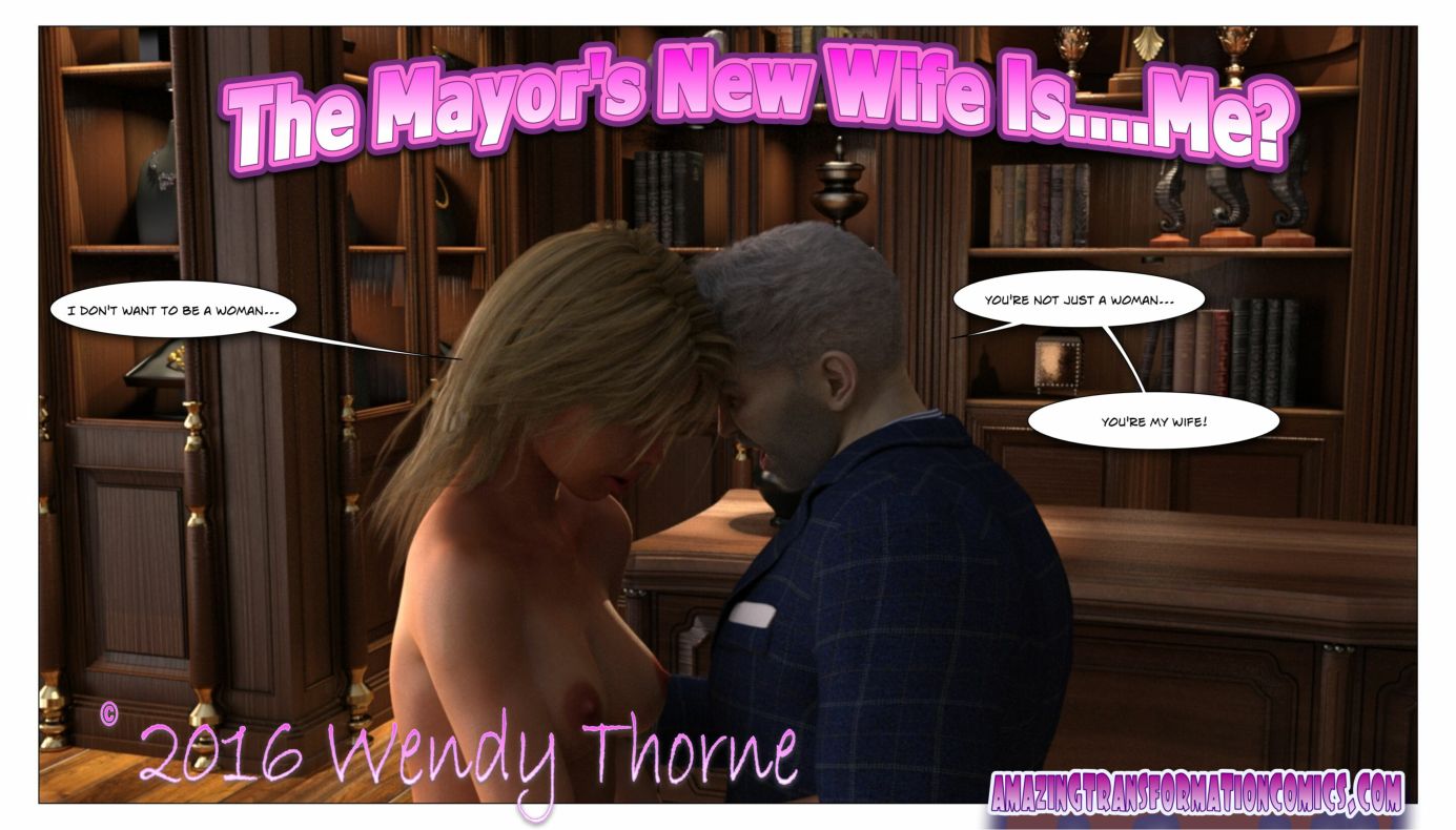 The Mayors New Wife Is Me